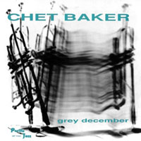 Chet Baker - Grey December, 1953-55