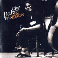 Chet Baker - Chet Baker Trio - Estate, 1983-85