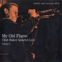 Chet Baker - Chet Baker Quartet Live, 1953-54 (CD 3: My Old Flame)