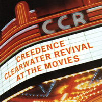 Creedence Clearwater Revival - At The Movies