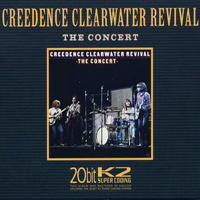 Creedence Clearwater Revival - The Concert (Remastered 2008 20-Bit)
