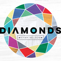 Hawk Nelson - Diamonds (Deluxe Edition)