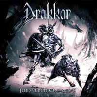 Drakkar (ITA) - Run With The Wolf (CD 1)