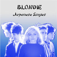 Blondie - Japanese Singles