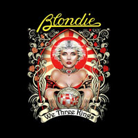 Blondie - We Three Kings (CD 1)