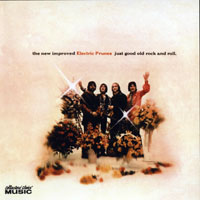Electric Prunes - Just Good Old Rock And Roll (2006 Remaster)