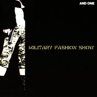 And One - Military Fashion Show (Maxi-Single)