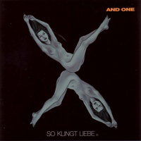 And One - So Klingt Liebe (X) (Single)