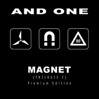 And One - Magnet - Trilogie I, Premium Edition (CD 3: Magnet)