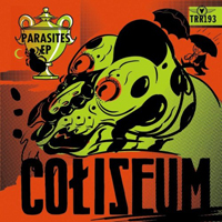Coliseum (USA) - Parasites (EP)