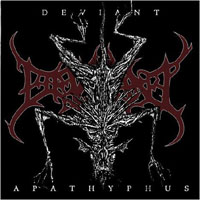 Deviant (SWE) - Apathyphus (EP)