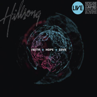 Hillsong - Faith + Hope + Love