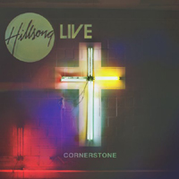 Hillsong - Cornerstone - Live
