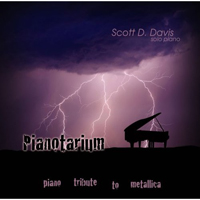 Scott D. Davis - Pianotarium: piano tribute to metallica