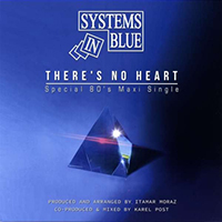 Systems In Blue - There's No Heart (Special 80's Maxi-Single)