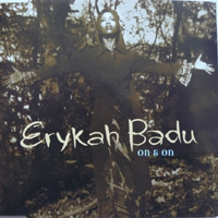 Erykah Badu - On And On