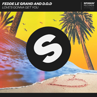 Fedde Le Grand - Love's Gonna Get You (Single) (Split)