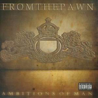 From The Pawn - Ambitions of Man (EP)