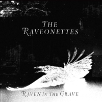 Raveonettes - Raven In the Grave (Extra Bonus)