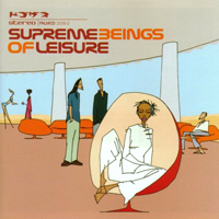 Supreme Beings of Leisure - Supreme Beings Of Leisure