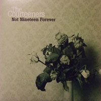 Courteeners - Not Nineteen Forever (Single)