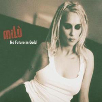 Milu - No Future In Gold