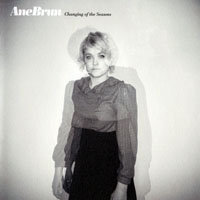 Ane Brun - Changing Of The Seasons (French Pressing)