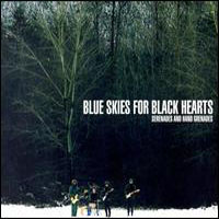 Blue Skies For Black Hearts - Serenades And Hand Grenades