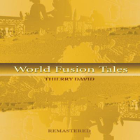 Thierry David - World Fusion Tales
