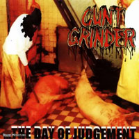 Cuntgrinder - ...The Day Of Judgement