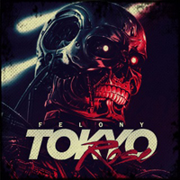 Tokyo Rose - Felony (Single)