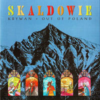 Skaldowie - Krywan - Out Of Poland