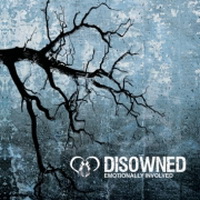 Disowned - Emotionally Involved