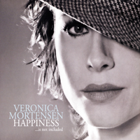 Veronica Mortensen - Happiness... is not included