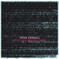 Peter Hammill - Consequences
