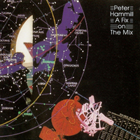 Peter Hammill - A Fix On The Mix (EP)