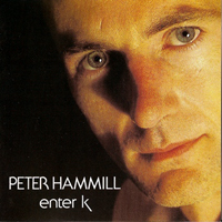 Peter Hammill - Enter K (Remastered 2005)