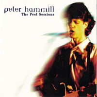 Peter Hammill - The Peel Sessions