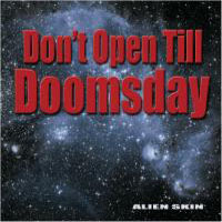 Alien Skin - Don't Open Till Doomsday