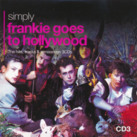 Frankie Goes To Hollywood - Simply Frankie Goes To Hollywood (CD 3)