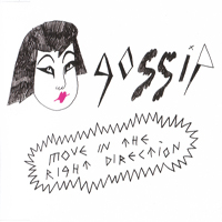 Gossip - Move In The Right Direction