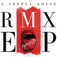 Gossip - A Joyful Noise (RMX EP)