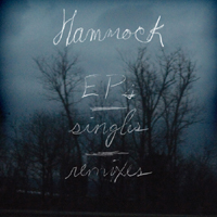Hammock - EP's / Singles / Remixes (CD 1)