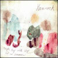 Hammock - Maybe They Will Sing For Us Tomorrow