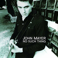John Mayer Trio - No Such Thing (Single)