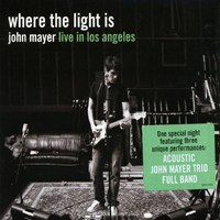 John Mayer Trio - Where The Light Is (John Mayer Live In Los Angeles)(CD 2)