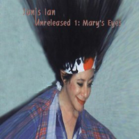 Janis Ian - Unreleased 1: Mary's Eyes