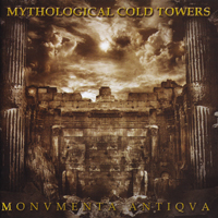 Mythological Cold Towers - Monvmenta Antiqva