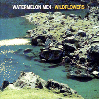 Watermelon Men - Wildflowers