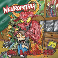 Neuropathia - Satan Owns Your Stereo